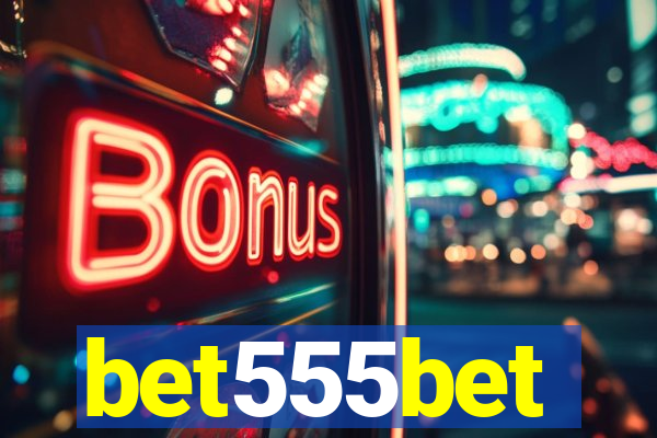 bet555bet