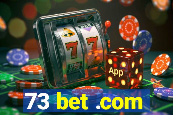 73 bet .com