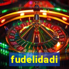 fudelidadi