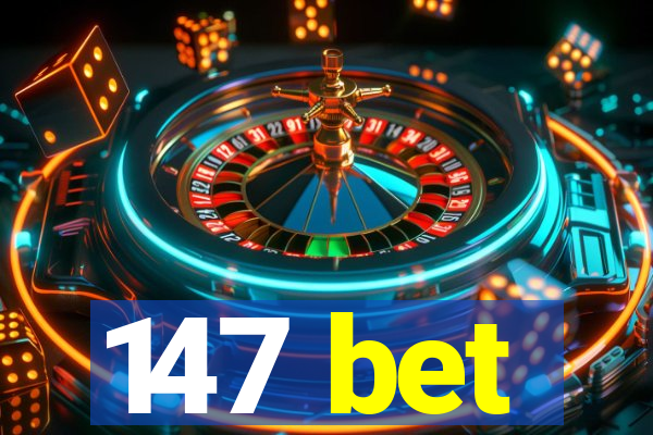 147 bet