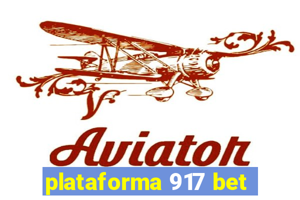 plataforma 917 bet