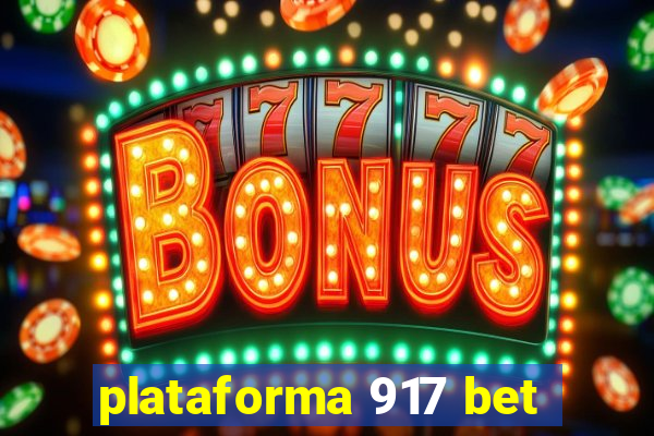plataforma 917 bet