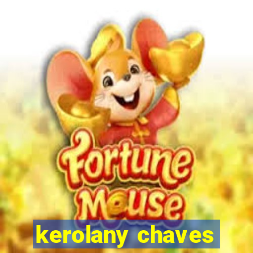 kerolany chaves