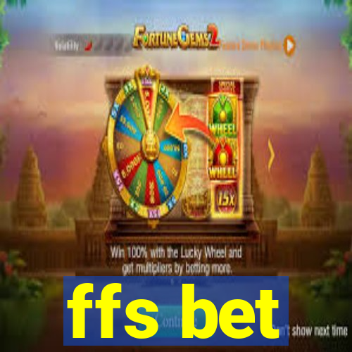ffs bet