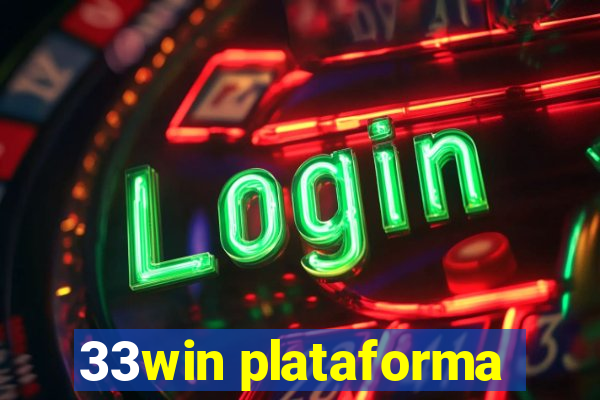 33win plataforma