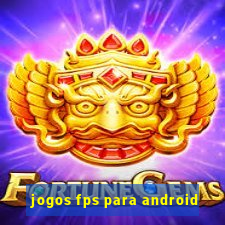 jogos fps para android