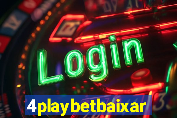 4playbetbaixar