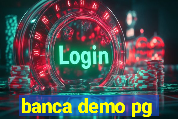 banca demo pg