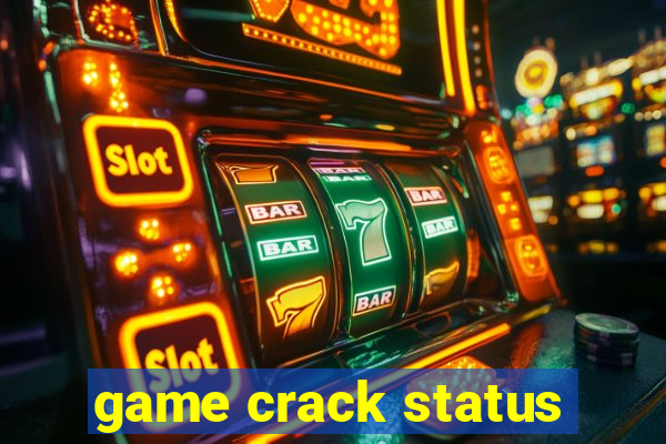 game crack status