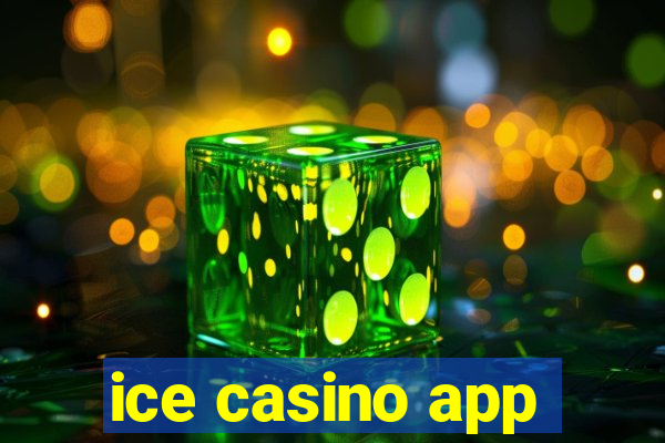 ice casino app