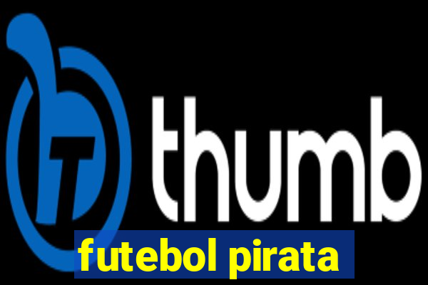 futebol pirata