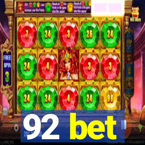 92 bet