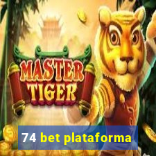 74 bet plataforma