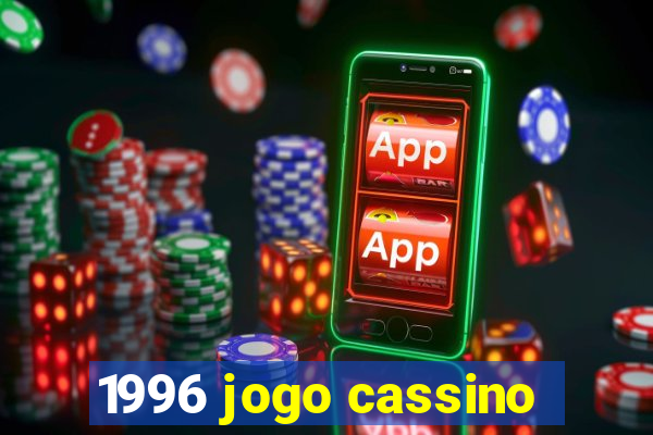 1996 jogo cassino