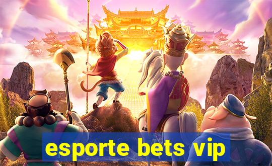 esporte bets vip