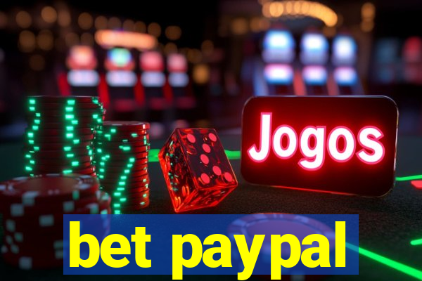 bet paypal