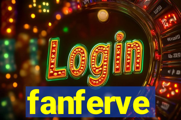 fanferve