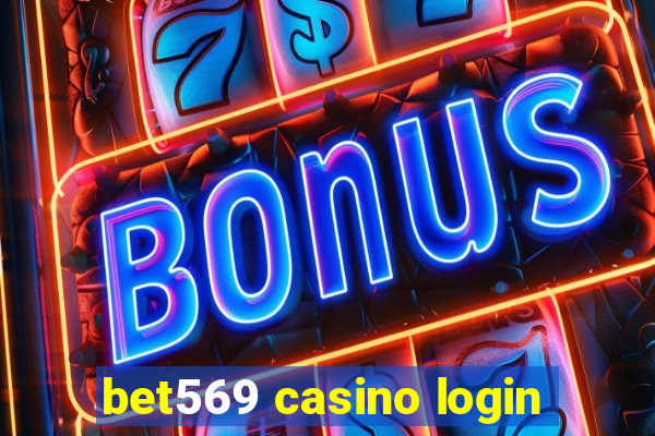 bet569 casino login