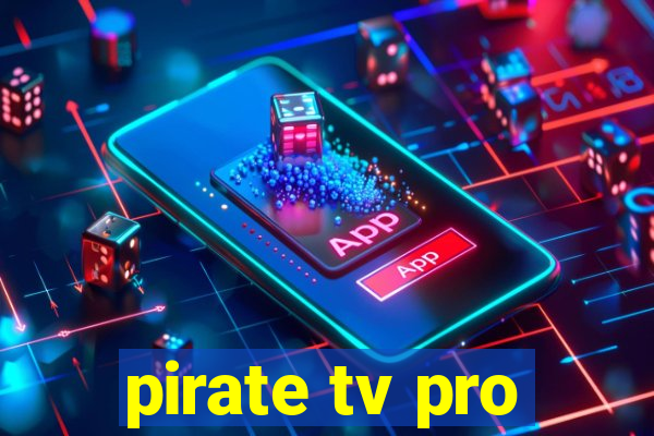 pirate tv pro