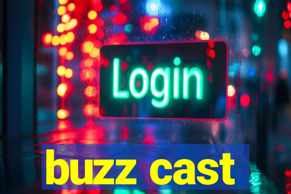 buzz cast
