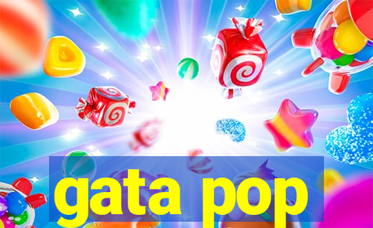 gata pop