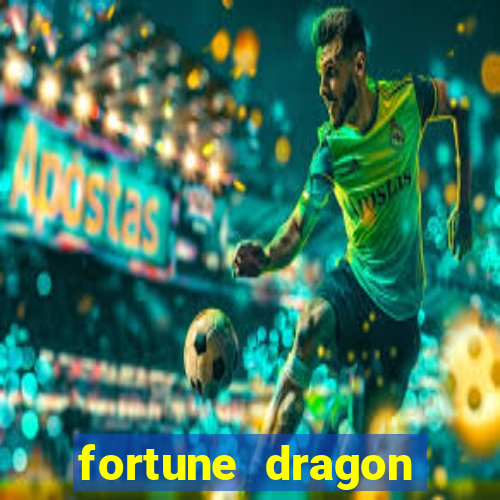 fortune dragon ganho certo demo