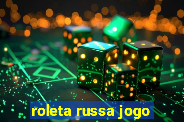 roleta russa jogo