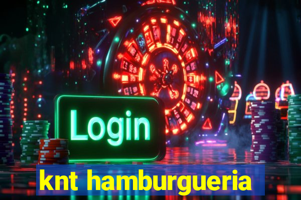 knt hamburgueria
