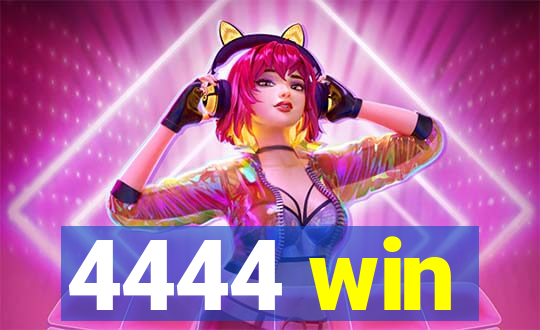 4444 win