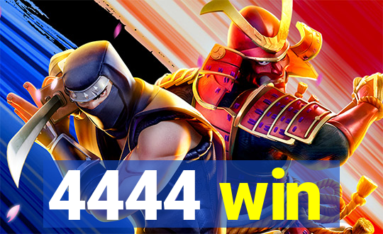 4444 win