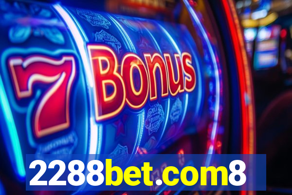 2288bet.com8