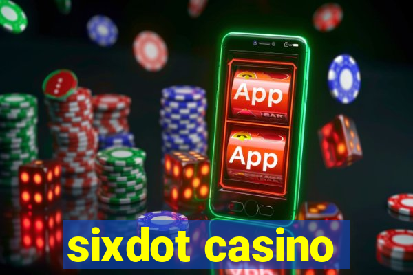 sixdot casino