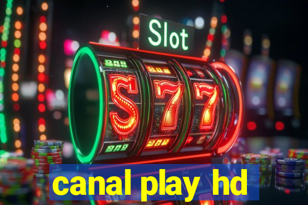 canal play hd