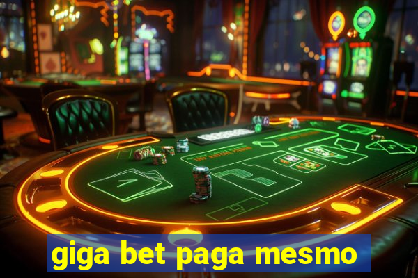 giga bet paga mesmo