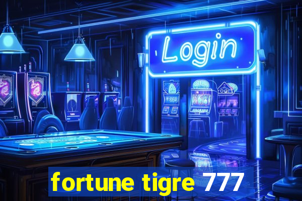 fortune tigre 777