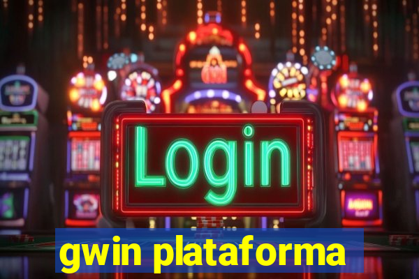 gwin plataforma