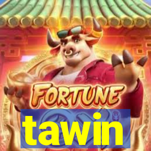 tawin