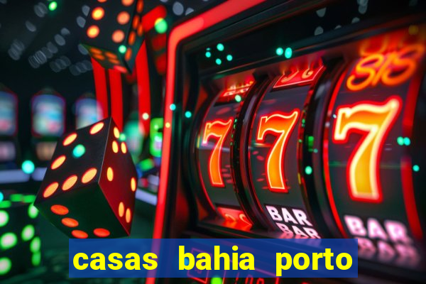 casas bahia porto alegre whatsapp