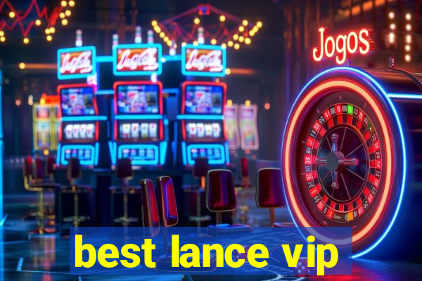 best lance vip