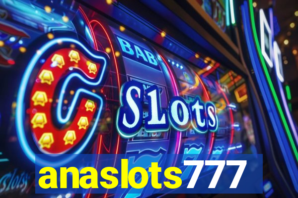 anaslots777