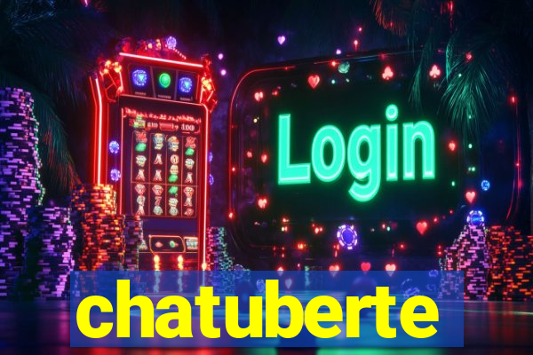 chatuberte