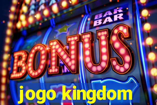 jogo kingdom