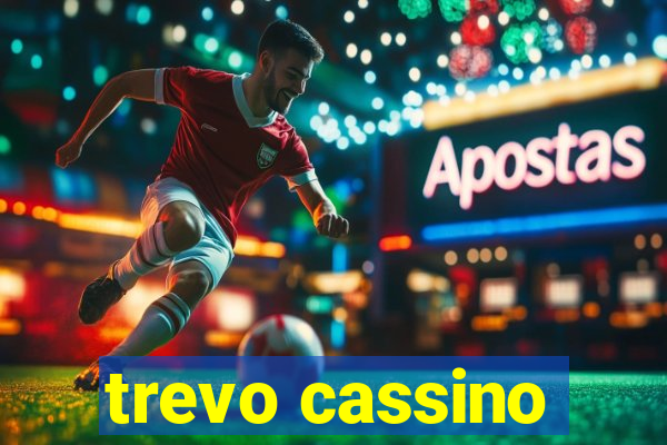 trevo cassino