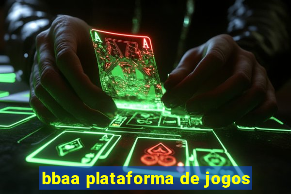 bbaa plataforma de jogos