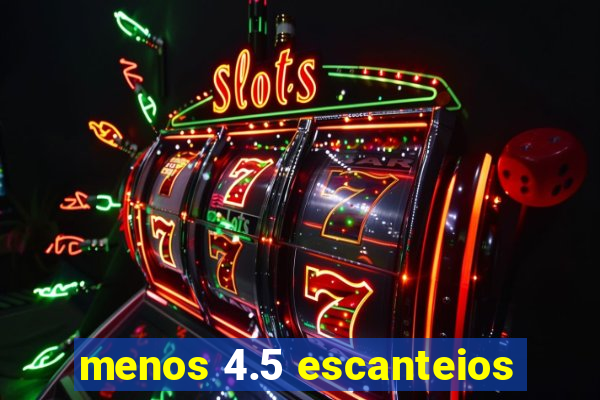 menos 4.5 escanteios