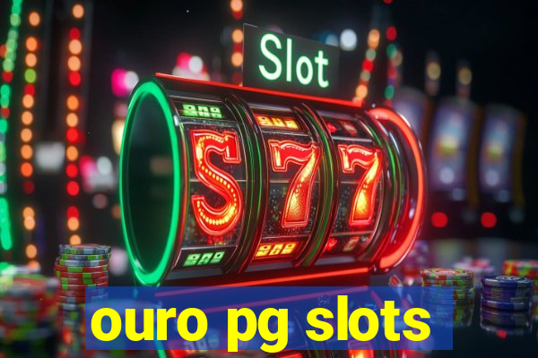 ouro pg slots