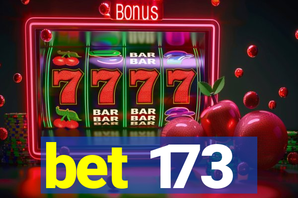 bet 173