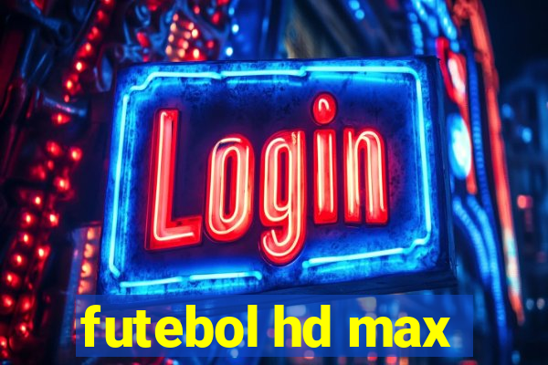 futebol hd max