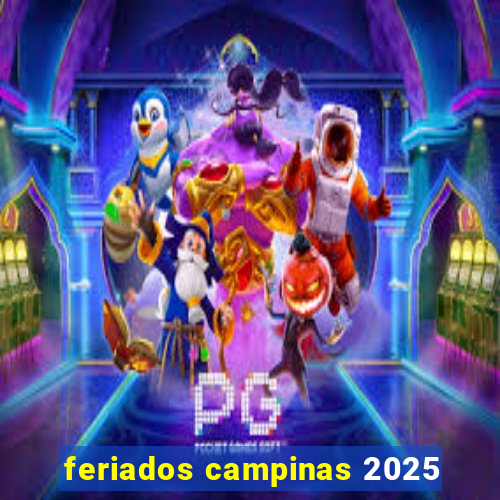 feriados campinas 2025