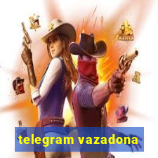 telegram vazadona